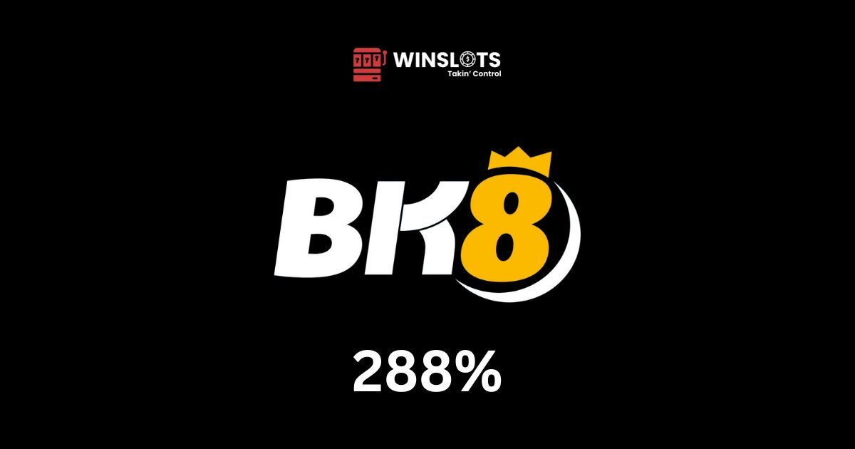 Featured Image - BK8 288% Slot Bonus