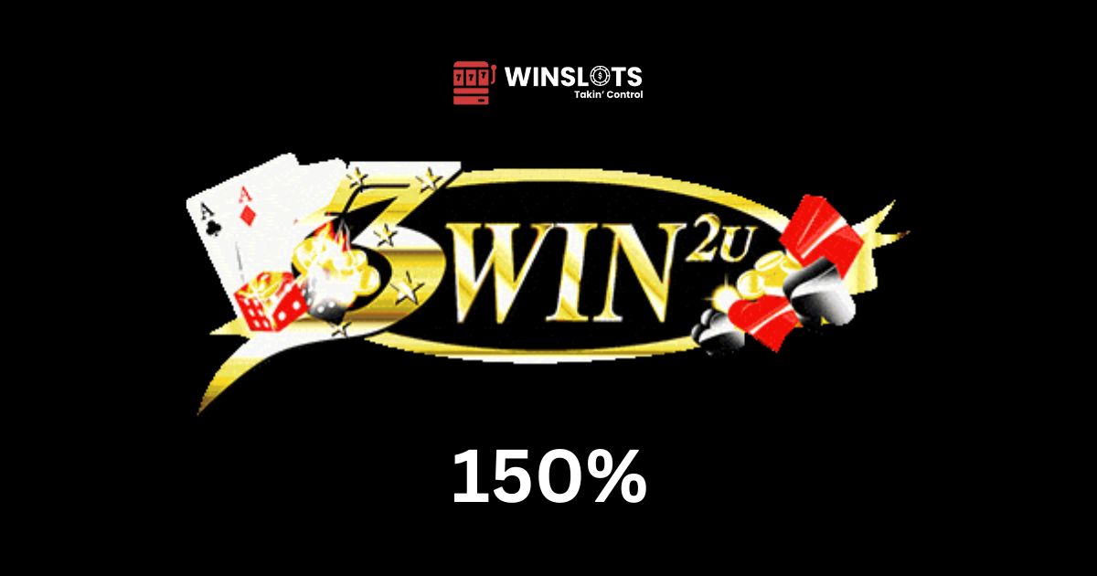 Featured Image - 3WIN2U 150% Slot Bonus